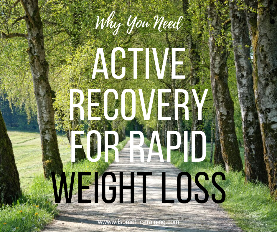 Why You Need Active Recovery For Rapid Weight Loss
