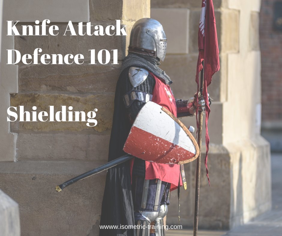 Knife Attack Defence - Shielding